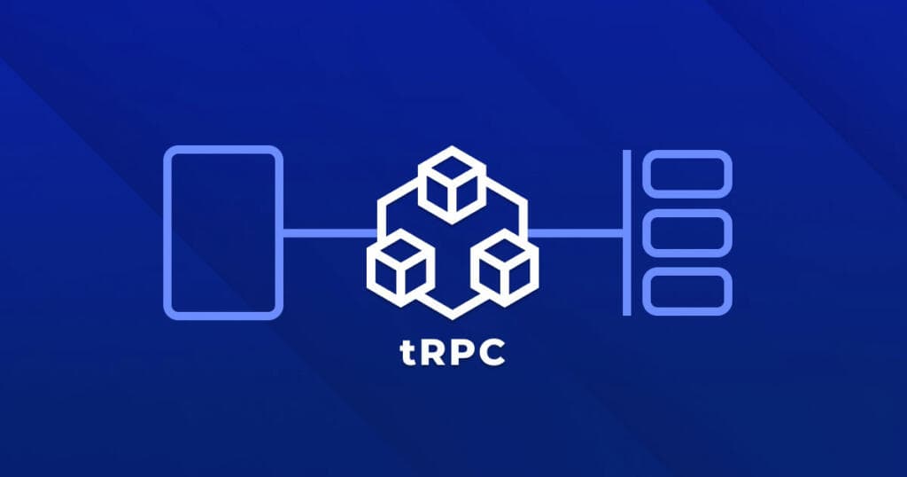 tRPC + Next.js: From Zero to Fullstack Hero